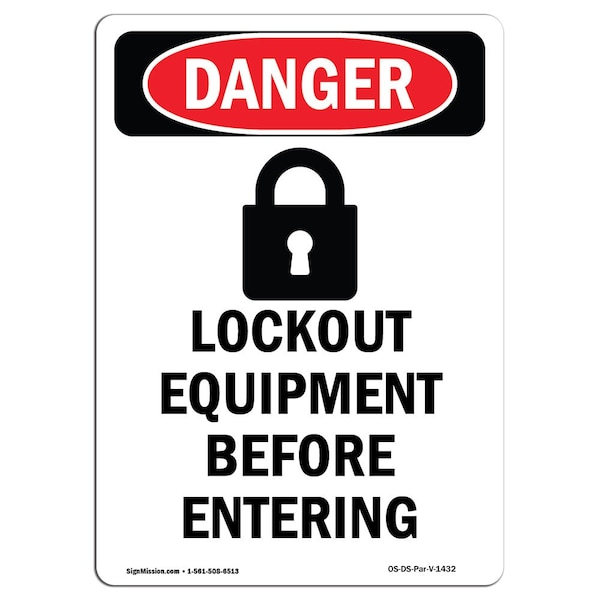 Safety Sign, OSHA Danger, 24" Height, Aluminum, Lockout Equipment Before, Portrait